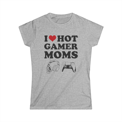 I Love Hot Gamer Moms