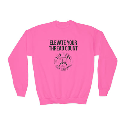 Elevate Your Thread Count (Try Hard Logo)