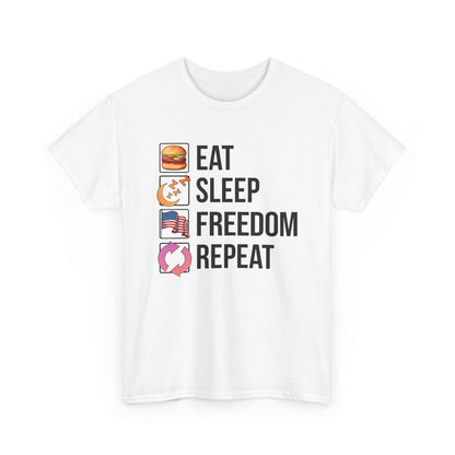 Eat. Sleep. Freedom. Repeat.