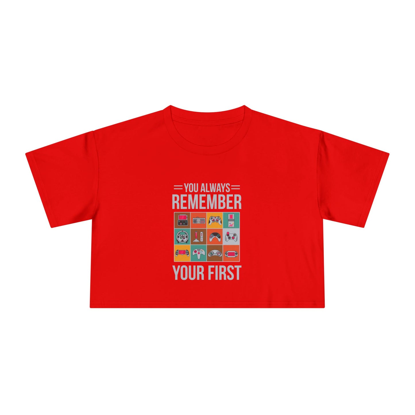 You Always Remember Your First