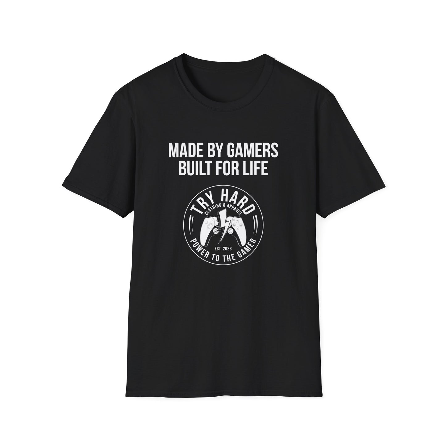 Made By Gamers, Built For Life (Try Hard Logo - Black & White)
