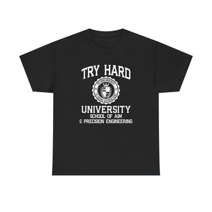 Try Hard University -  School of Aim & Precision Engineering