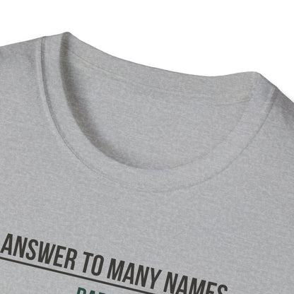 I Answer to Many Names - Dad