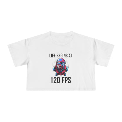 Life Begins at 120 FPS