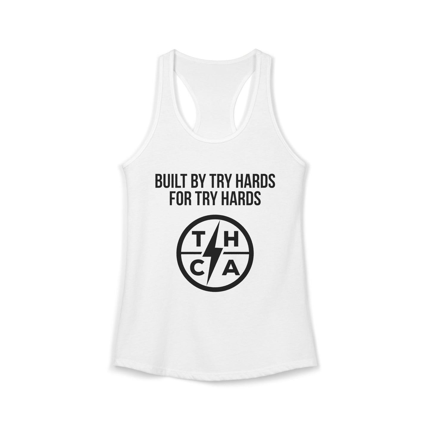 Built By Try Hards For Try Hards (THCA Logo)