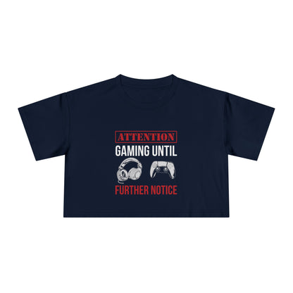 Attention: Gaming Until Further Notice
