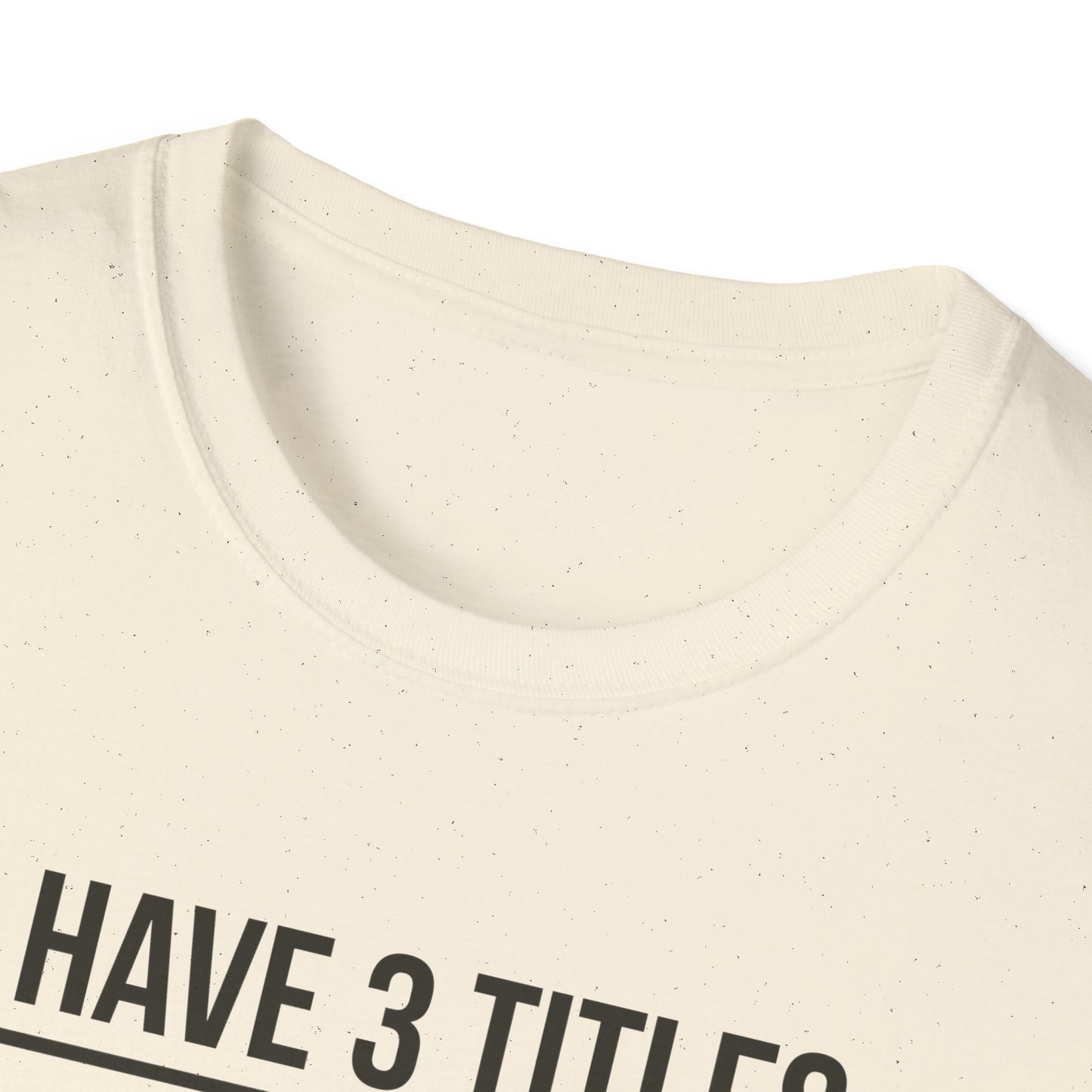 I Have 3 Titles - Mom