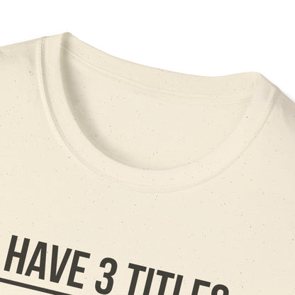 I Have 3 Titles - Mom
