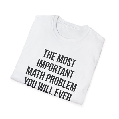 The Most Important Math Problem You Will Ever Solve