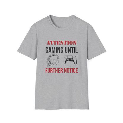 Attention: Gaming Until Further Notice