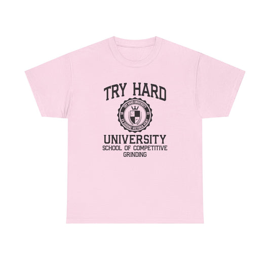 Try Hard University - School of Competitive Grinding