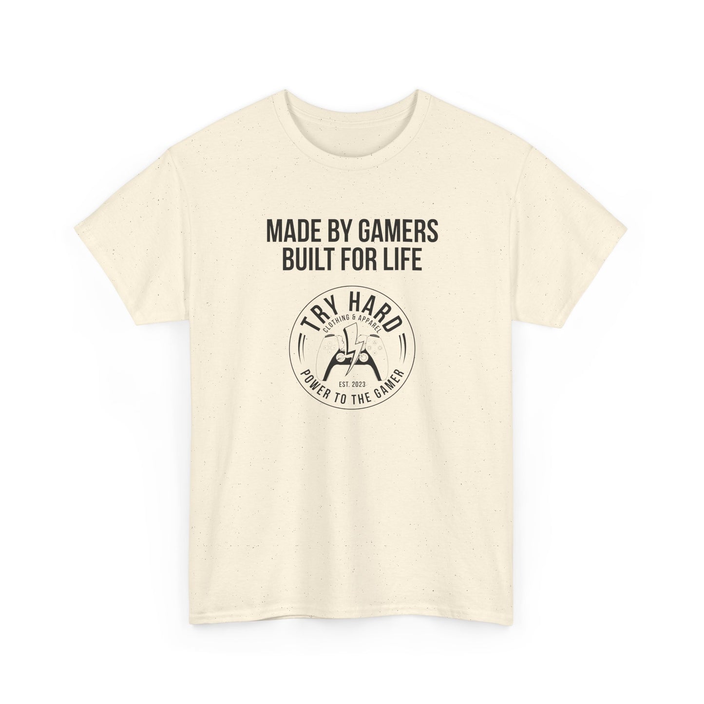 Made By Gamers, Built For Life (Try Hard Logo - Black & White)
