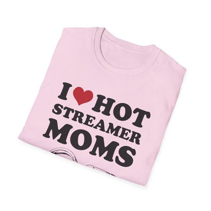 I Love Hot Streamer Moms