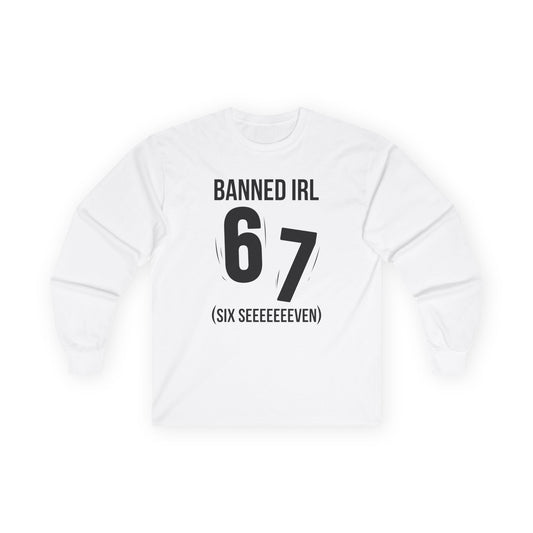 Banned IRL 6 7