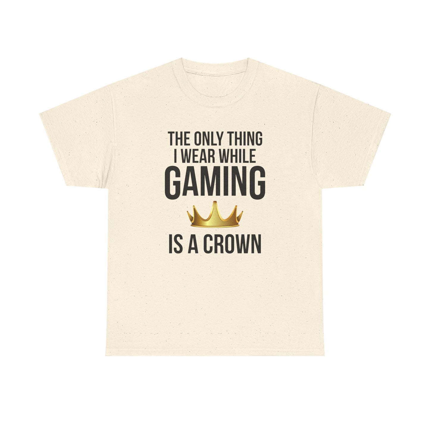 The Only Thing I Wear While Gaming is a Crown