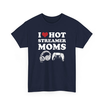 I Love Hot Streamer Moms
