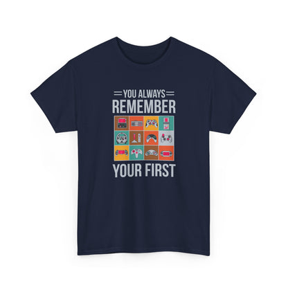You Always Remember Your First