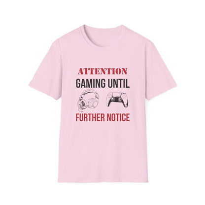 Attention: Gaming Until Further Notice