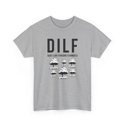 DILF, Dude I Love Fragging Teammates