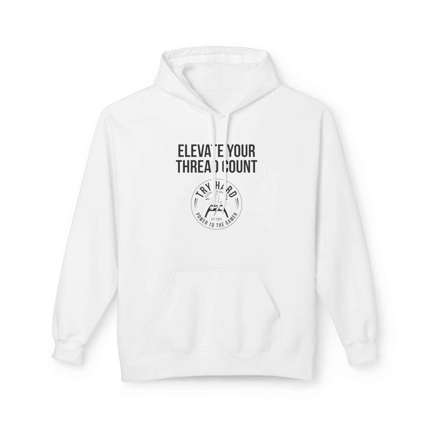 Elevate Your Thread Count (Try Hard Logo)