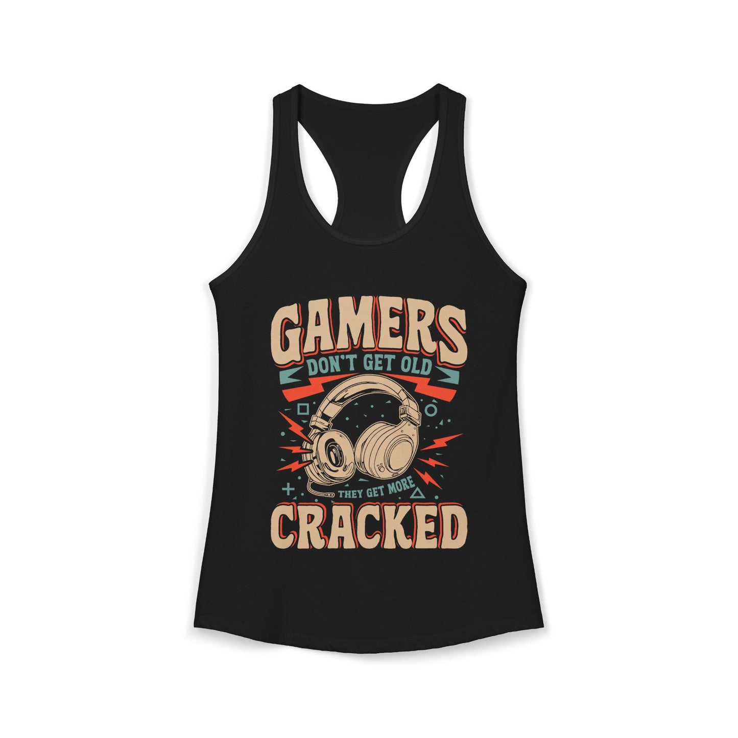 Gamers Don't Get Old They Get More Cracked