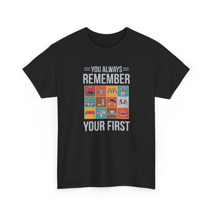 You Always Remember Your First