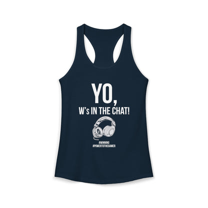 Yo W's in the Chat!