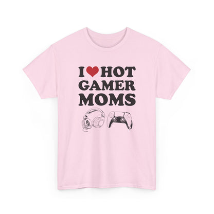 I Love Hot Gamer Moms