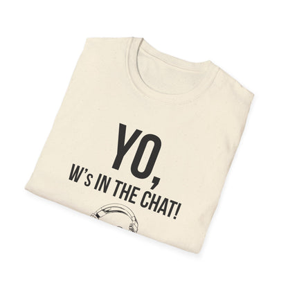 Yo W's in the Chat!