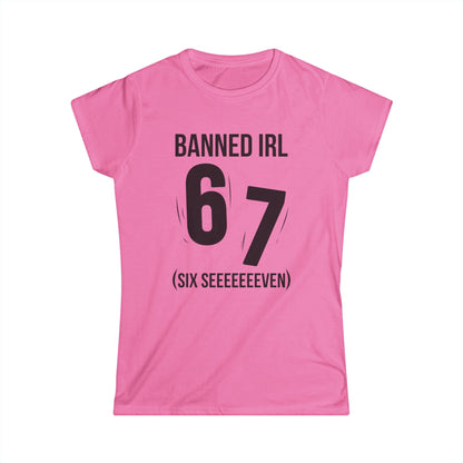 Banned IRL 6 7