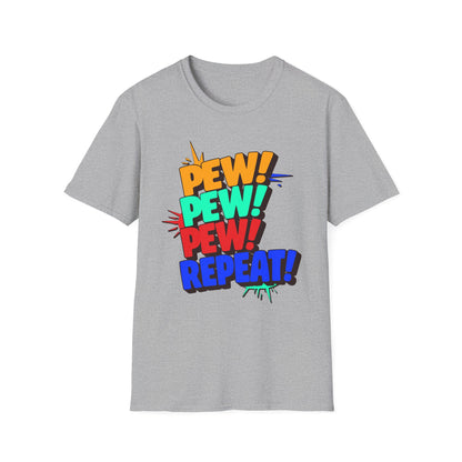 Pew Pew Pew Repeat