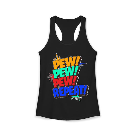 Pew Pew Pew Repeat