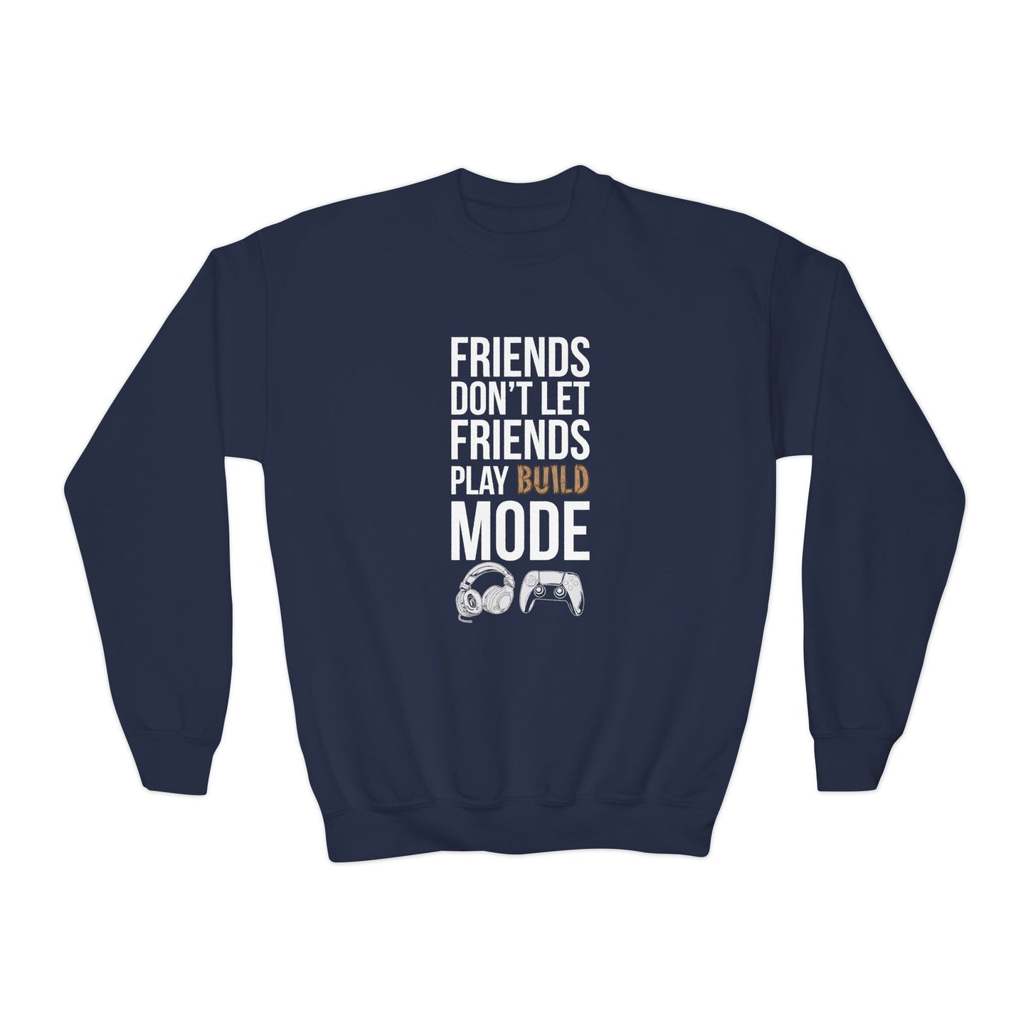 Friends Don't Let Friends Play Build Mode
