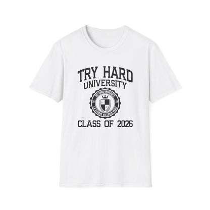 Try Hard University Class of 2026