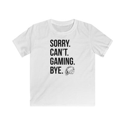 Sorry. Can't. Gaming. Bye. (Standard Version)
