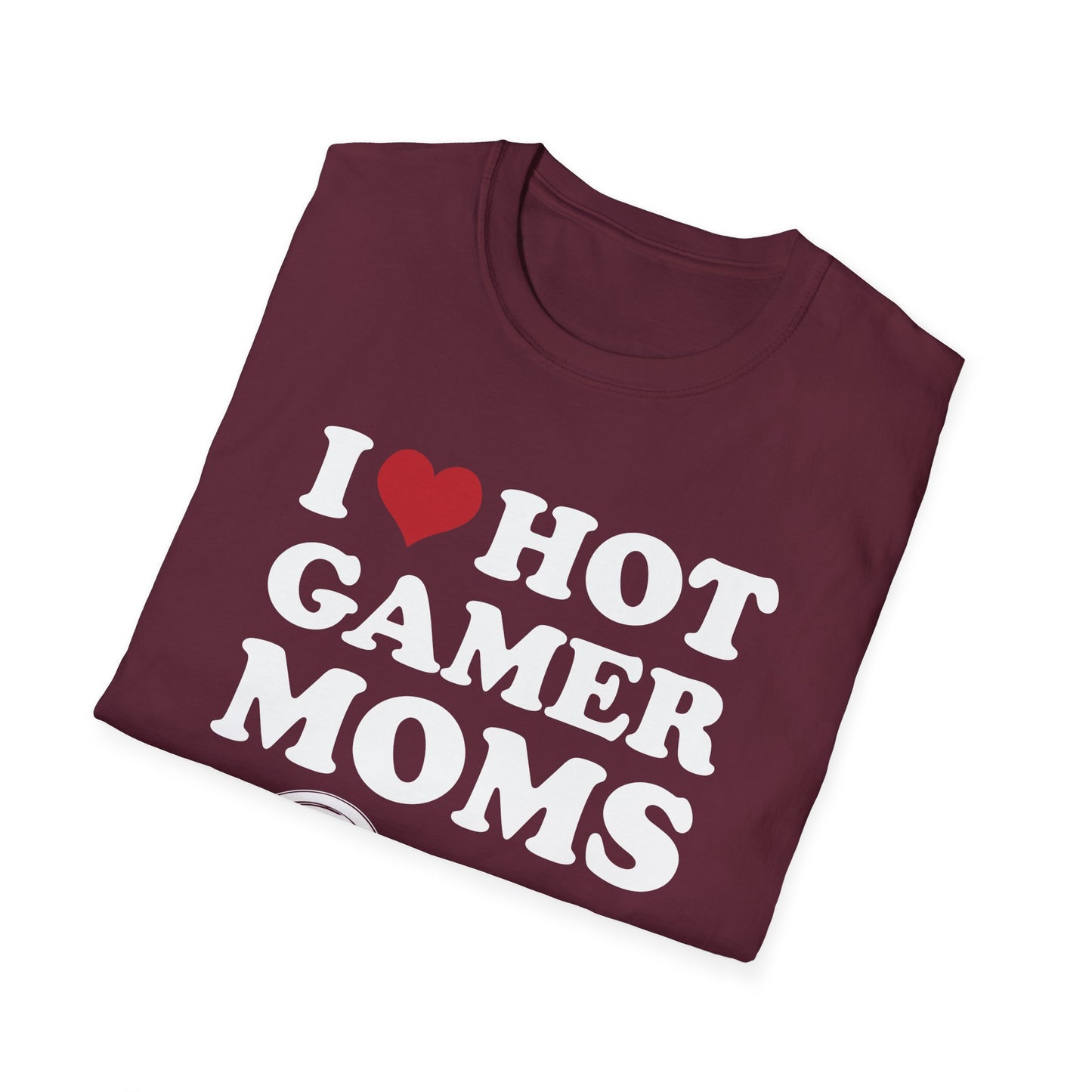 I Love Hot Gamer Moms