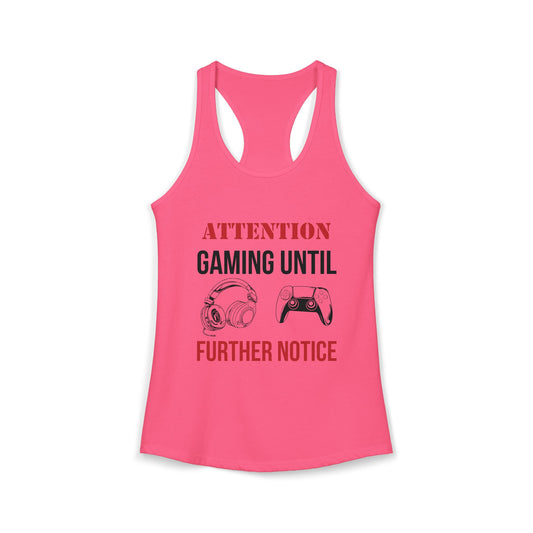 Attention: Gaming Until Further Notice