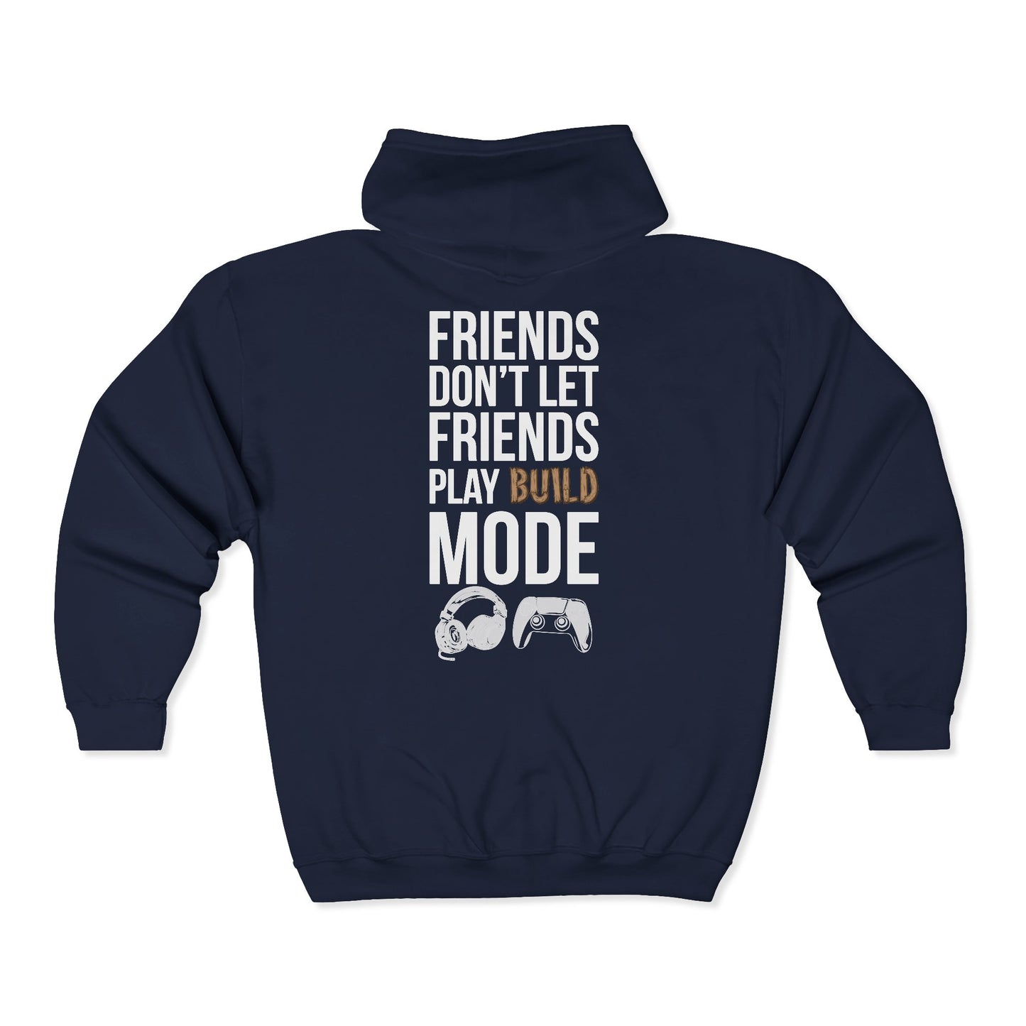 Friends Don't Let Friends Play Build Mode