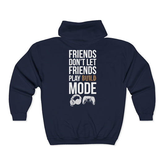 Friends Don't Let Friends Play Build Mode
