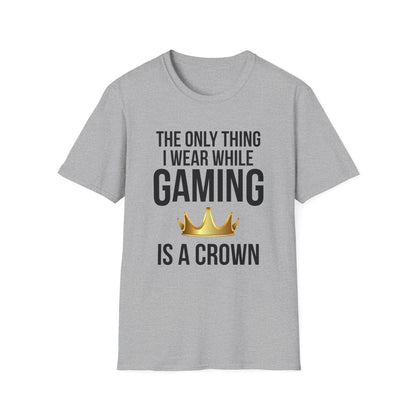 The Only Thing I Wear While Gaming is a Crown