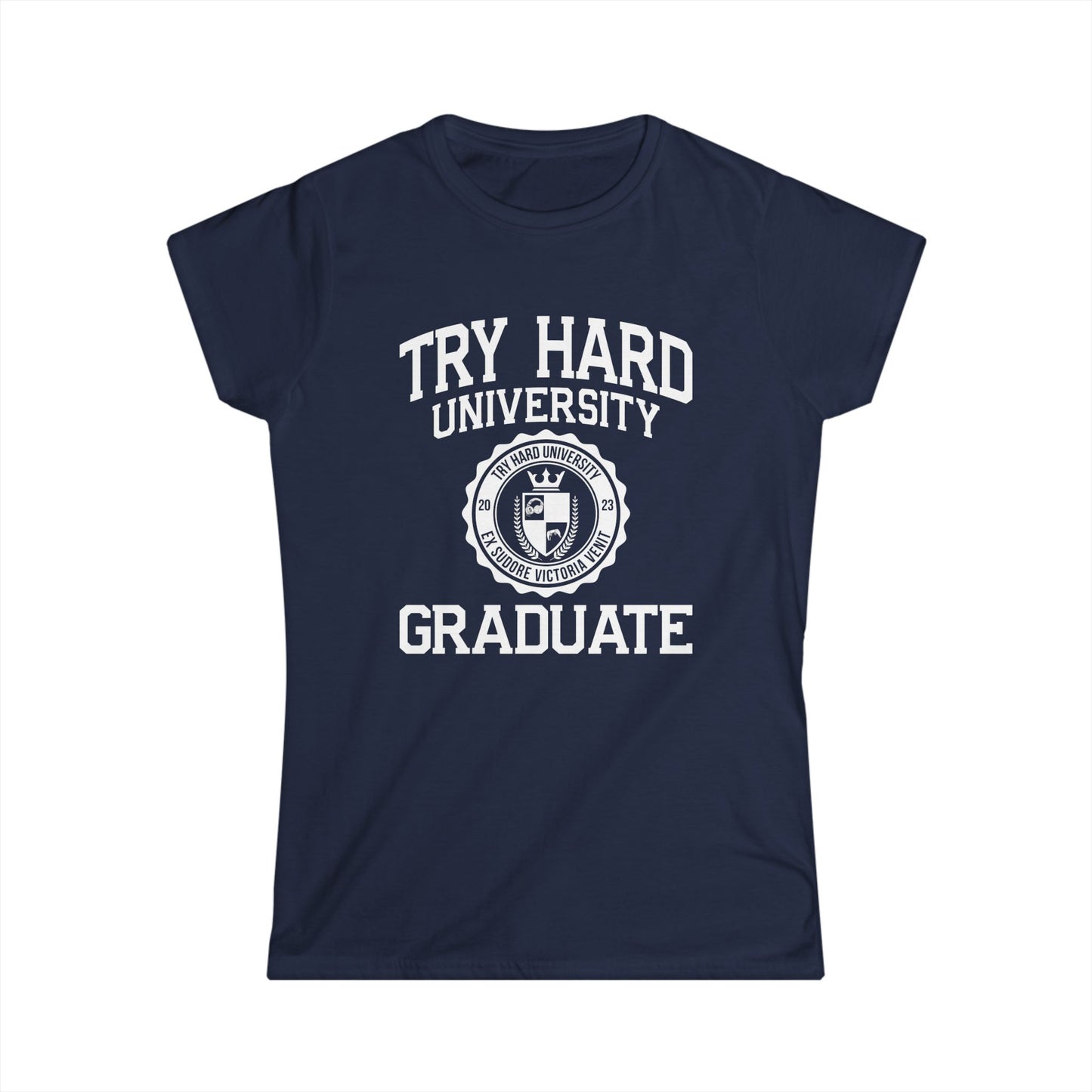 Try Hard University Graduate