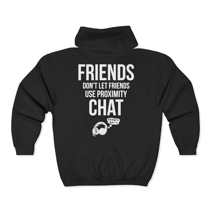 Friends Don't Let Friends Use Proximity Chat