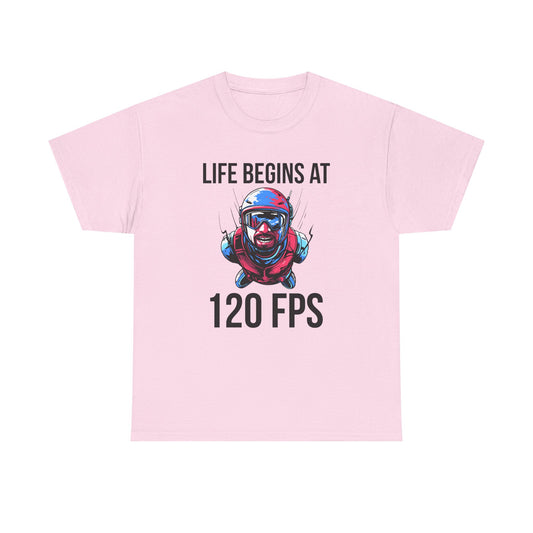 Life Begins at 120 FPS