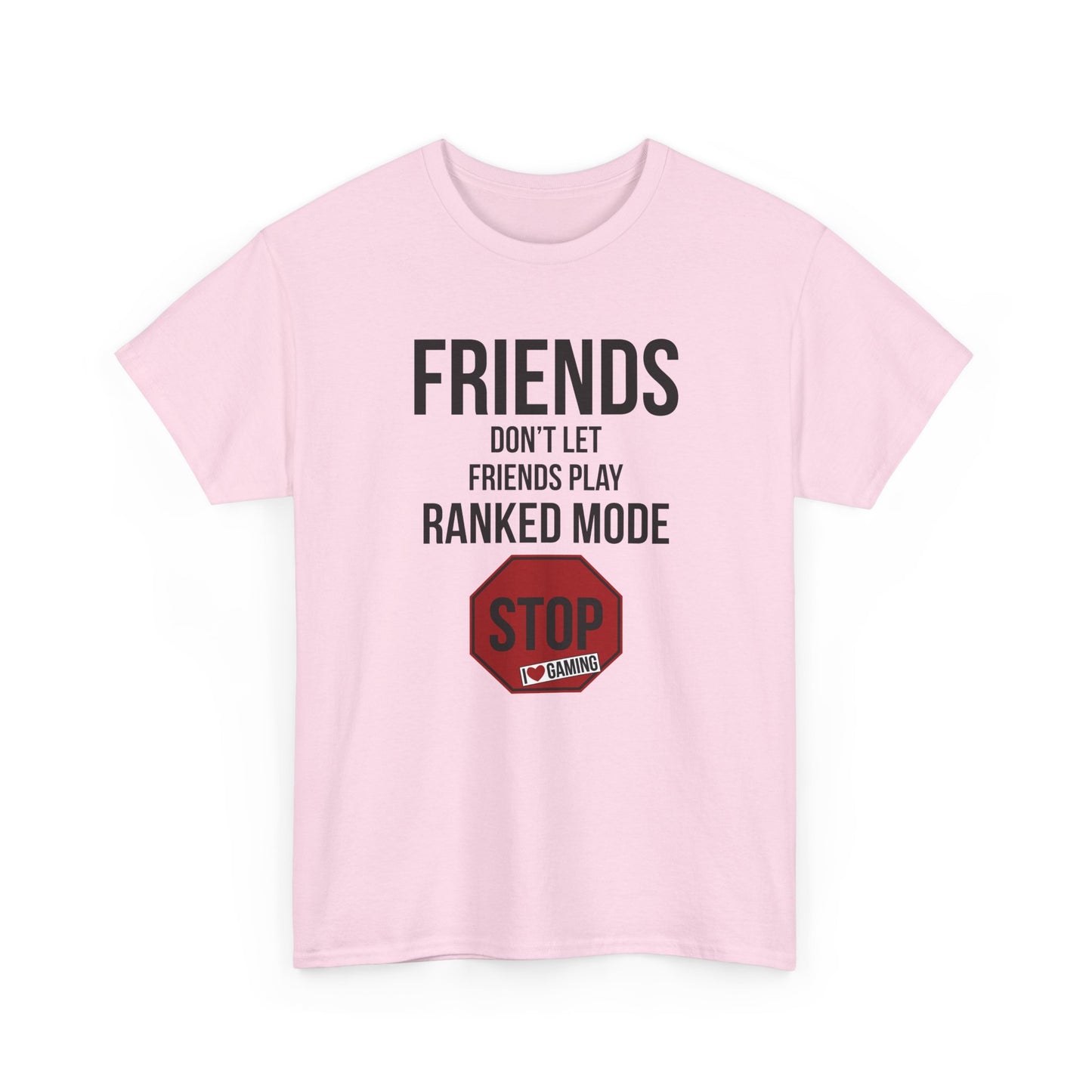 Friends Don't Let Friends Play Ranked Mode