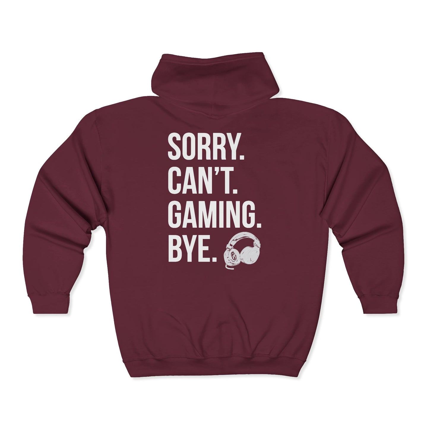 Sorry. Can't. Gaming. Bye. (Standard Version)