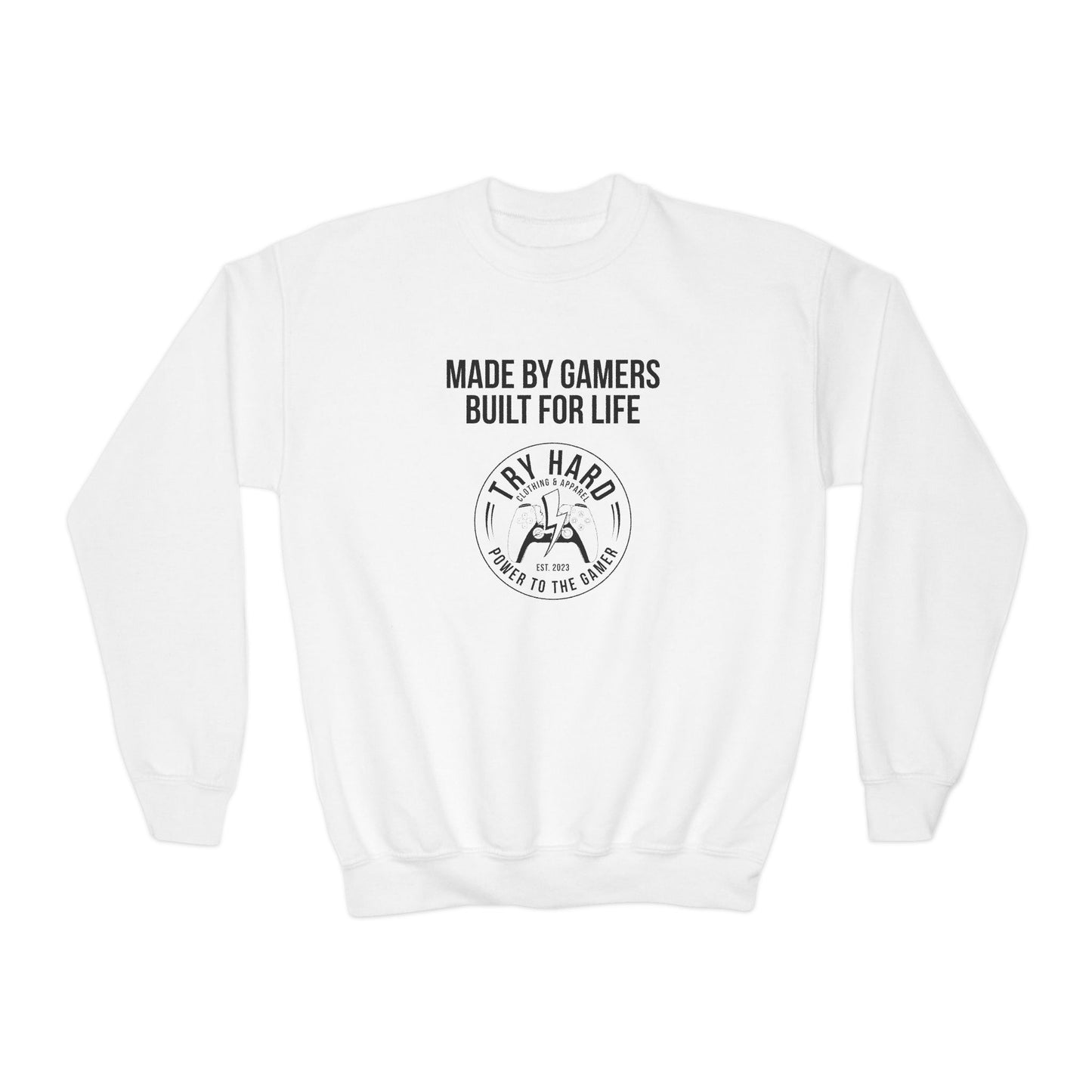 Made By Gamers, Built For Life (Try Hard Logo - Black & White)