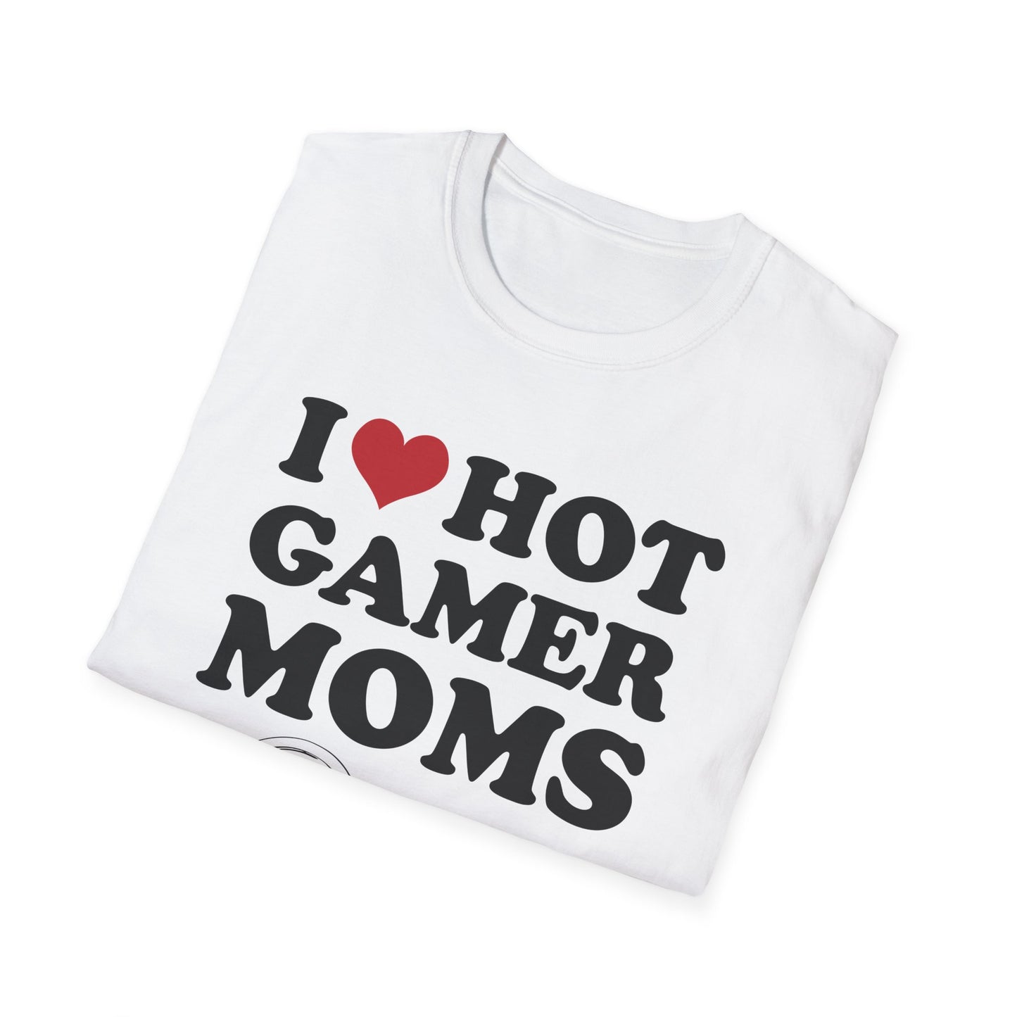 I Love Hot Gamer Moms
