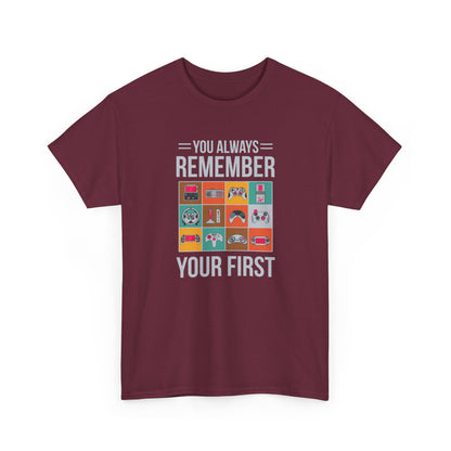 You Always Remember Your First