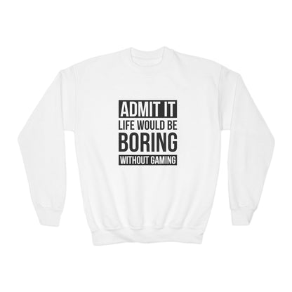 Admit It, Life Would Be Boring Without Gaming