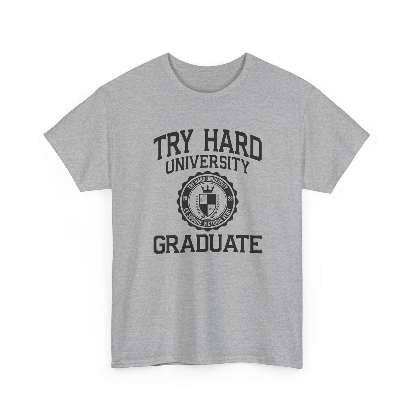 Try Hard University Graduate